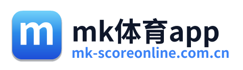 mk体育app